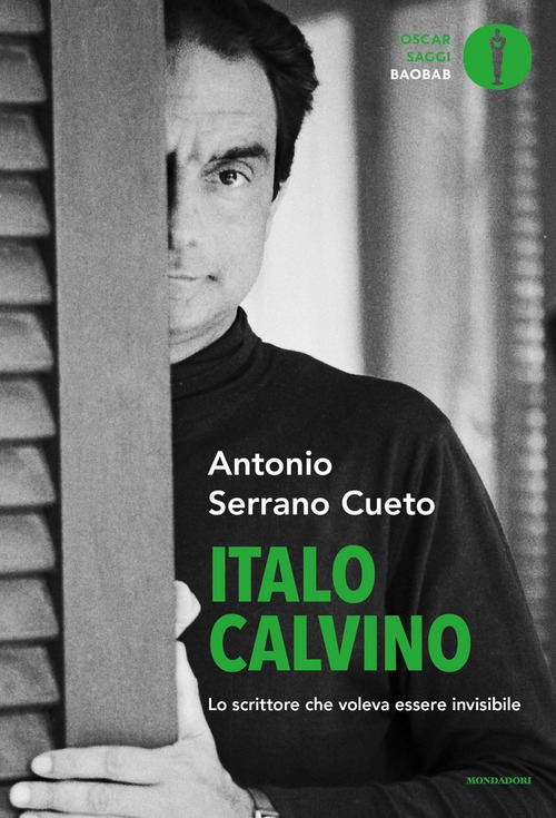Italo Calvino. Lo scrittore che voleva essere invisibile