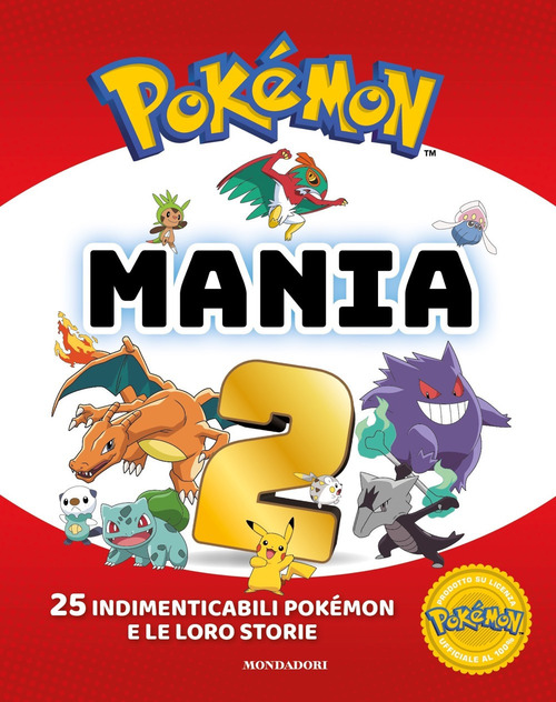 Pokémon mania. 25 imperdibili Pokémon e le loro storie. Volume Vol. 2