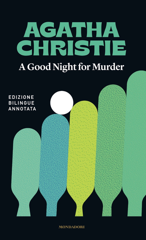 A good night for murder-Buonanotte, con delitto
