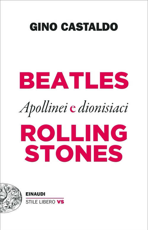 Beatles e Rolling Stones. Apollinei e dionisiaci