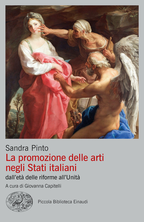 La promozione delle arti negli Stati italiani dall’età delle riforme all’Unità
