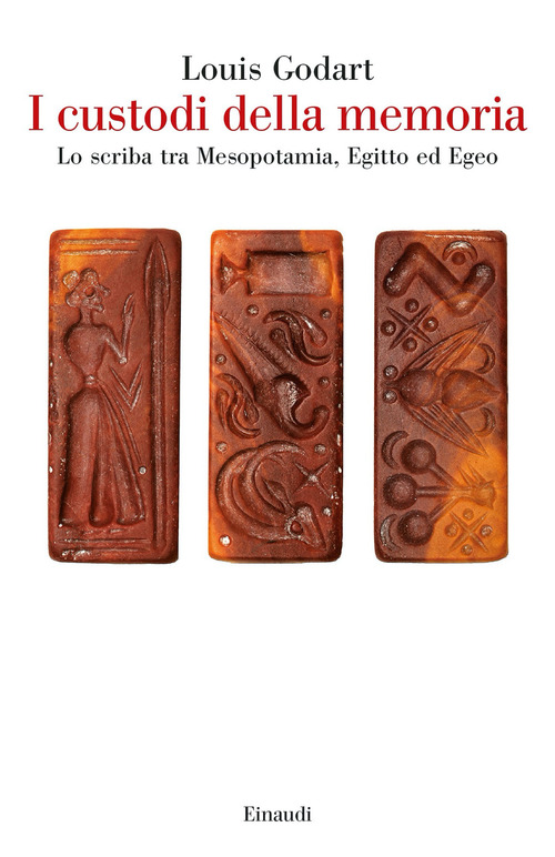I custodi della memoria. Lo scriba tra Mesopotamia, Egitto ed Egeo
