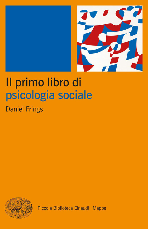 Il primo libro di psicologia sociale