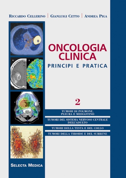 Oncologia clinica. Principi e pratica. Volume 2
