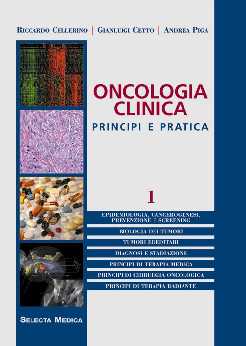 Oncologia clinica. Principi e pratica. Volume 1