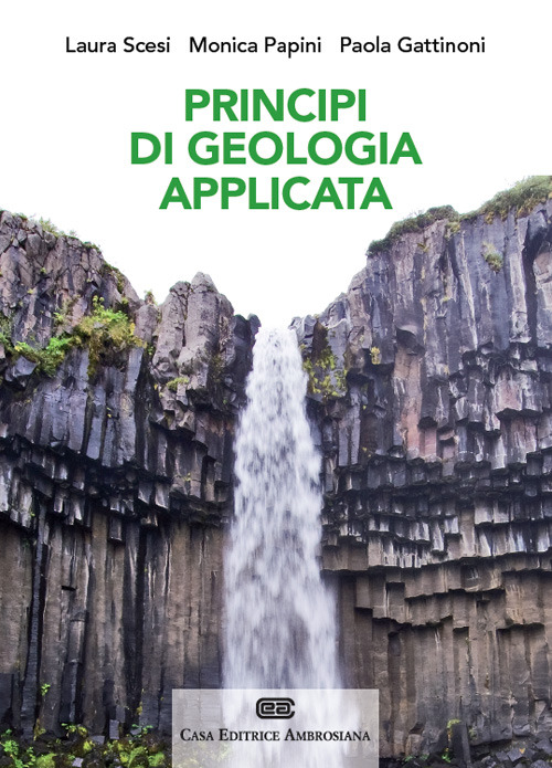 Principi di geologia applicata per ingegneria civile-ambientale e scienze della terra