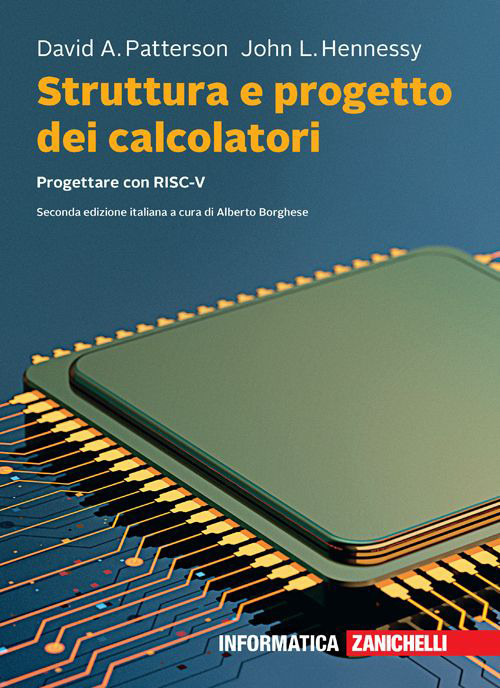 Struttura e progetto dei calcolatori. Progettare con RISC-V