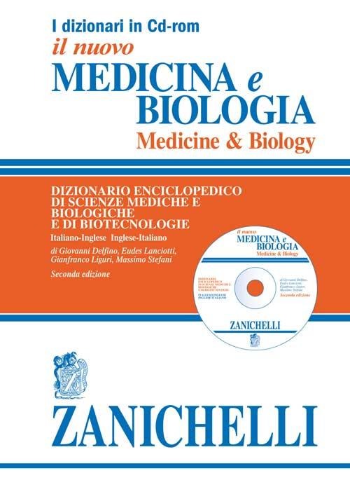 Il nuovo Medicina e biologia-Medicine & biology. Dizionario enciclopedico di scienze mediche e biologiche e di biotecnologie. CD-ROM