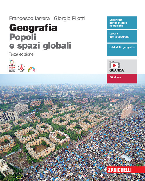 Geografia. Popoli e spazi globali. Volume unico. Per le Scuole superiori