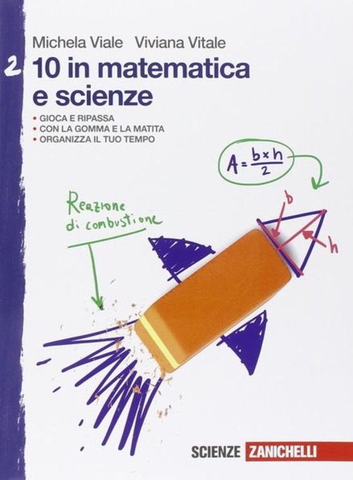 10 in matematica e scienze. Per la Scuola media. Volume 2