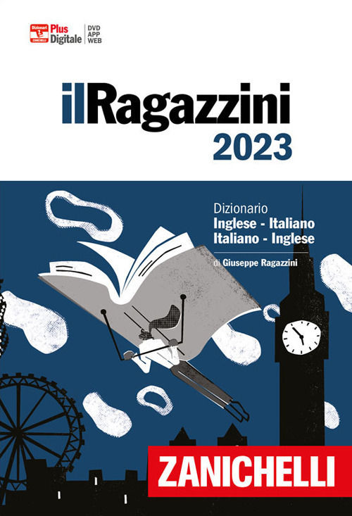 Il Ragazzini 2023. Dizionario inglese-italiano, italiano-inglese