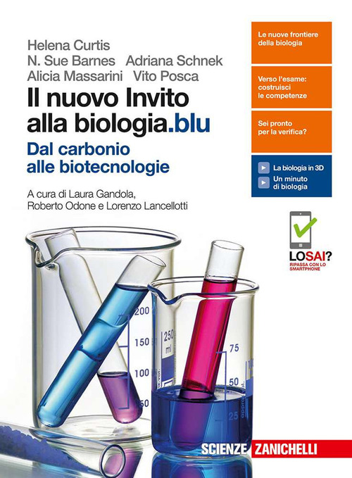 Il Nuovo Invito Alla Biologiablu Dal Carbonio Alle Biotecnologie Per Le Scuole Superiori Helena Curtis N Sue Barnes Adriana Schnek