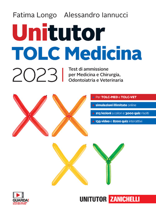 Unitutor. TOLC Medicina 2023. Test di ammissione per Medicina e Chirurgia, Odontoiatria e Veterinaria