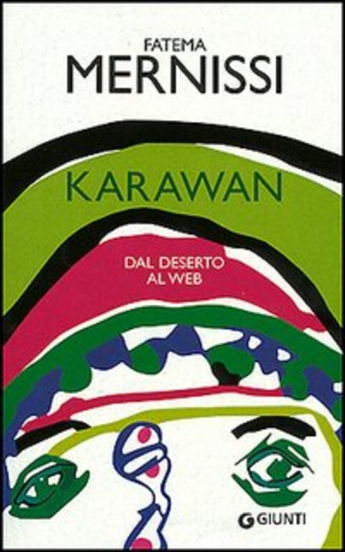 Karawan. Dal deserto al web