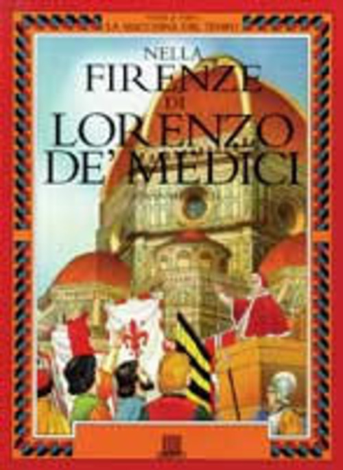 Nella Firenze di Lorenzo de' Medici