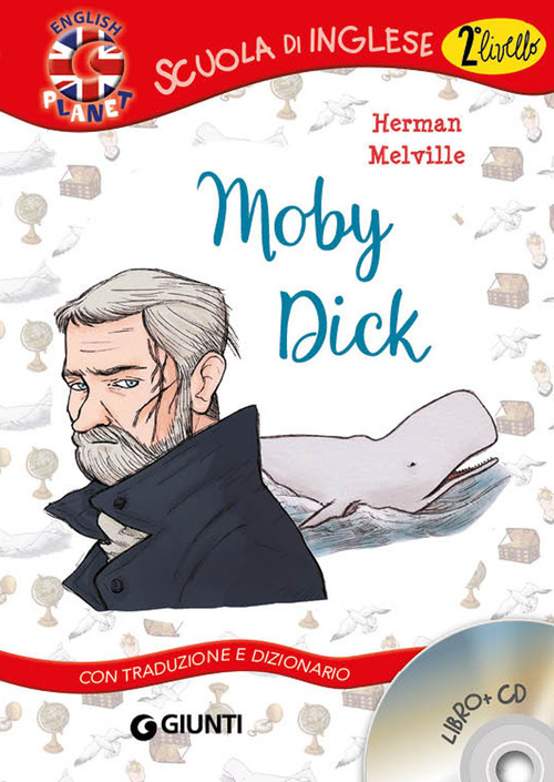 Moby Dick. Con traduzione e dizionario