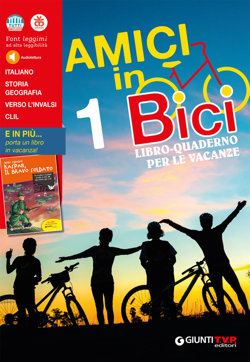 Amici in bici. Libro-quaderno per le vacanze. Per la Scuola media. Volume Vol. 1