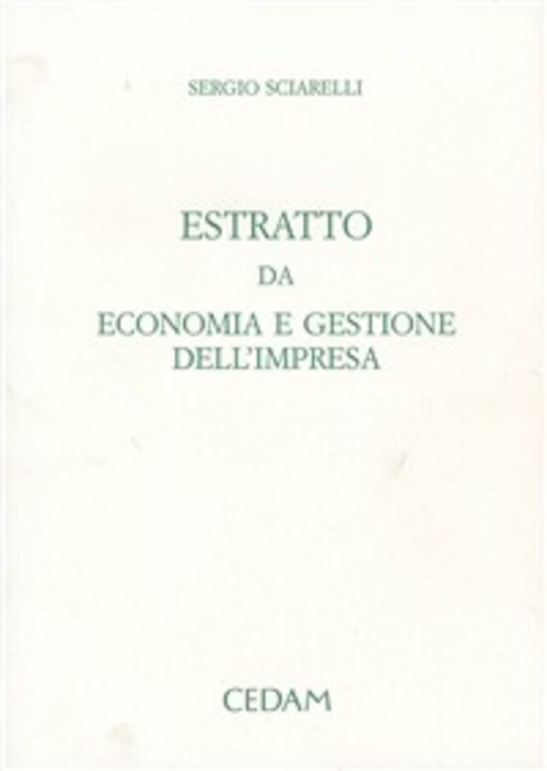 Estratto dalla seconda edizione di «Economia e gestione dell'impresa»