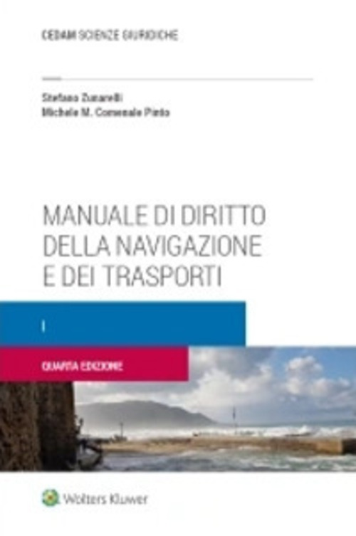 Manuale di diritto della navigazione e dei trasporti. Volume Vol. 1