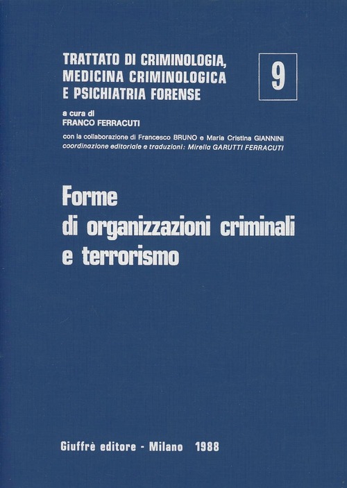 Trattato di criminologia, medicina criminologica e psichiatria forense. Volume 9