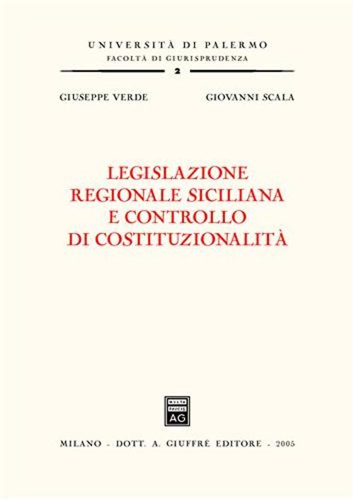 Legislazione regionale siciliana e controllo di costituzionalità