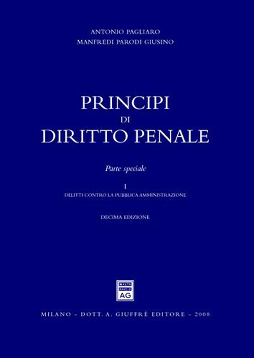 Principi di diritto penale. Parte speciale. Volume Vol. 1