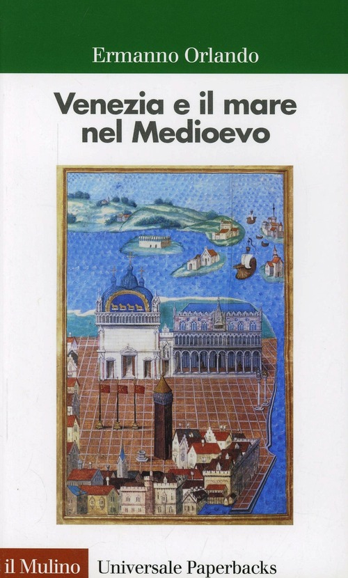 Venezia e il mare nel Medioevo