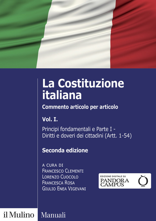 La Costituzione italiana. Commento articolo per articolo. Volume Vol. 1