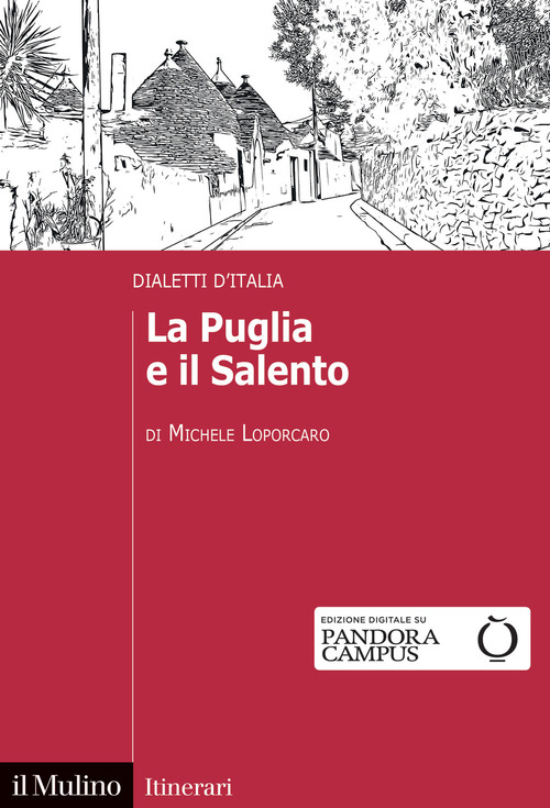 La Puglia e il Salento. Dialetti d'Italia
