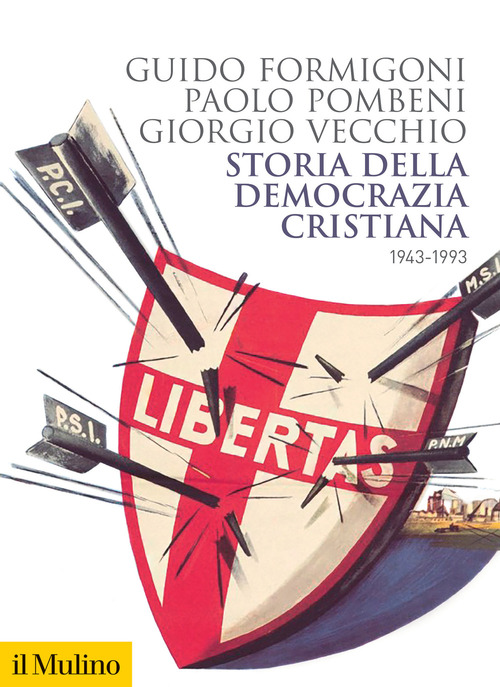 Storia della Democrazia cristiana. 1943-1993