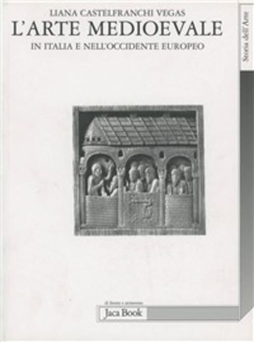 L'arte medioevale in Italia e nell'Occidente europeo