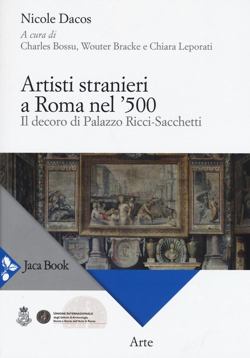 Artisti stranieri a Roma nel '500. Il decoro di Palazzo Ricci-Sacchetti