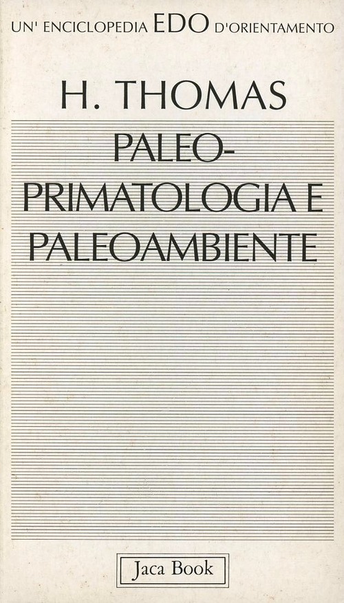 Paleo-primatologia e paleo-ambiente. Clima, geodinamica ed evoluzione dei primati antropoidi