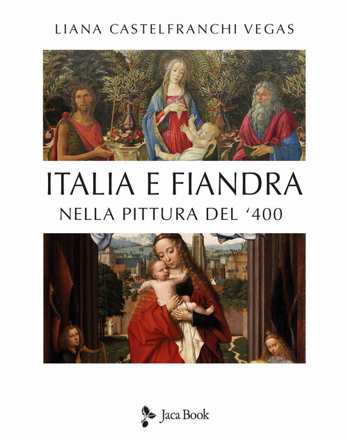 Italia e Fiandra nella pittura del Quattrocento