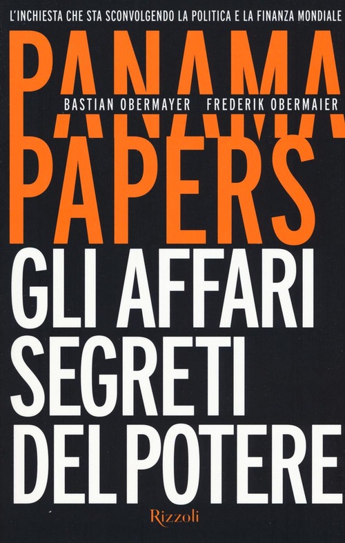 Panama papers. Gli affari segreti del potere