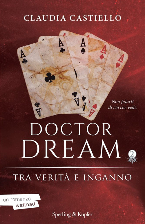 Tra verità e inganno. Doctor Dream. Volume 2