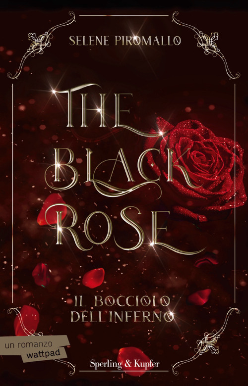 Il bocciolo dell'inferno. The black rose. Volume 1