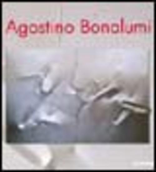 Agostino Bonalumi. Premio artsista dell'anno 2006