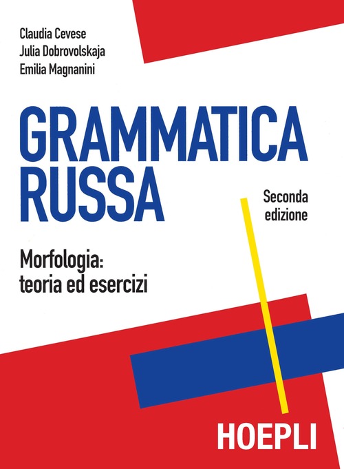 Grammatica russa. Morfologia: teoria ed esercizi