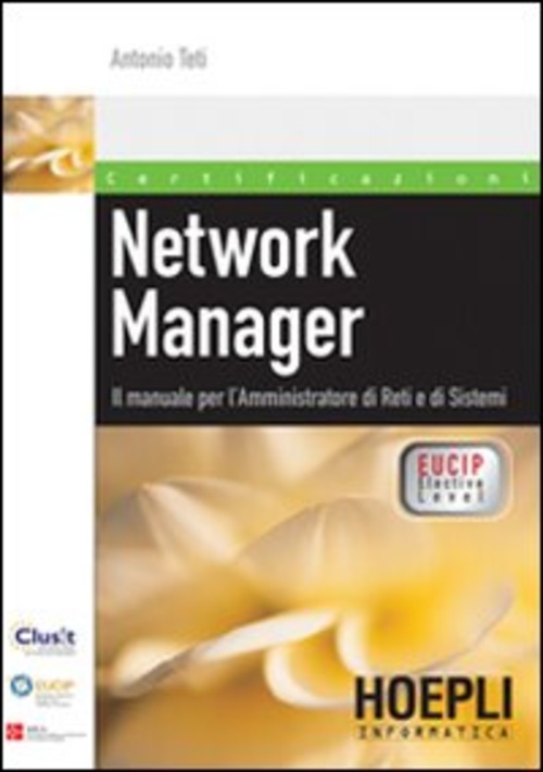Network Manager. Il manuale per l'amministratore di reti e di sistemi