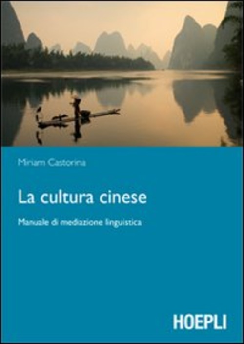 La cultura cinese. Manuale di mediazione linguistica