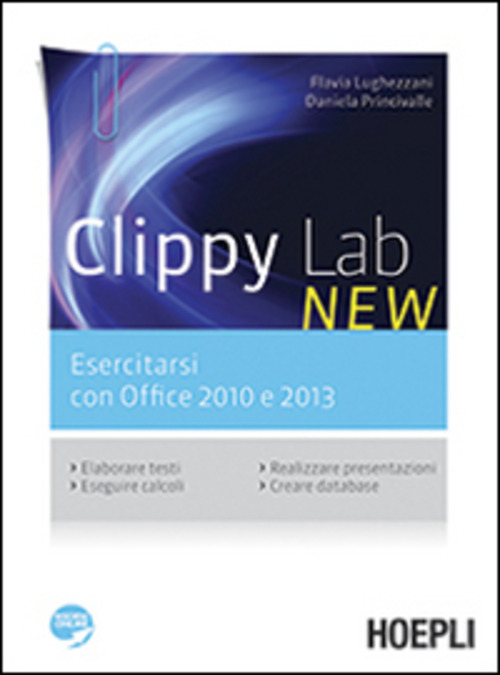 Clippy lab new. Esercitarsi con Office 2010 e 2013. Per gli Ist. professionali commerciali