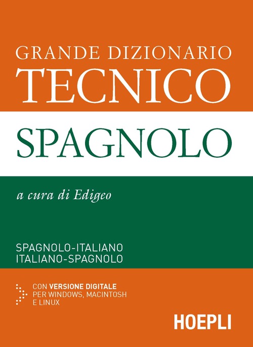 Grande dizionario tecnico spagnolo. Spagnolo-italiano, italiano-spagnolo