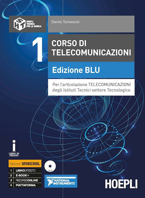 Corso di telecomunicazioni. Ediz. blu. Ediz. Openschool. Per l'articolazione telecomunicazioni degli Ist. tecnici industriali. Volume 1
