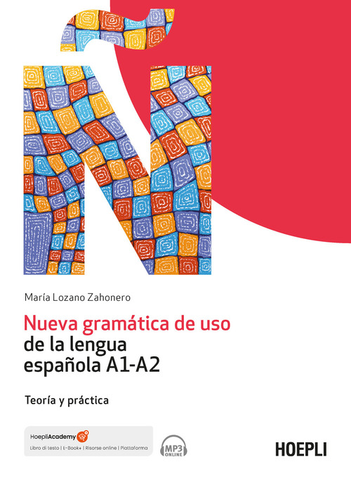 Nueva gramática de uso de la lengua española A1-A2. Teoría y práctica