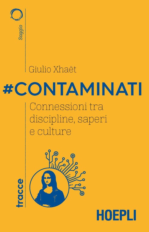 #Contaminati. Connessioni tra discipline, saperi e culture