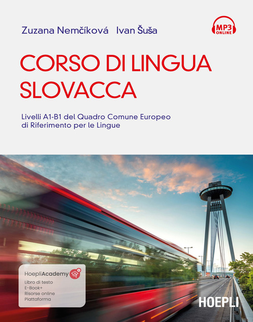Corso di lingua slovacca. Livelli A1-B1 del quadro comune europeo di riferimento per le lingue