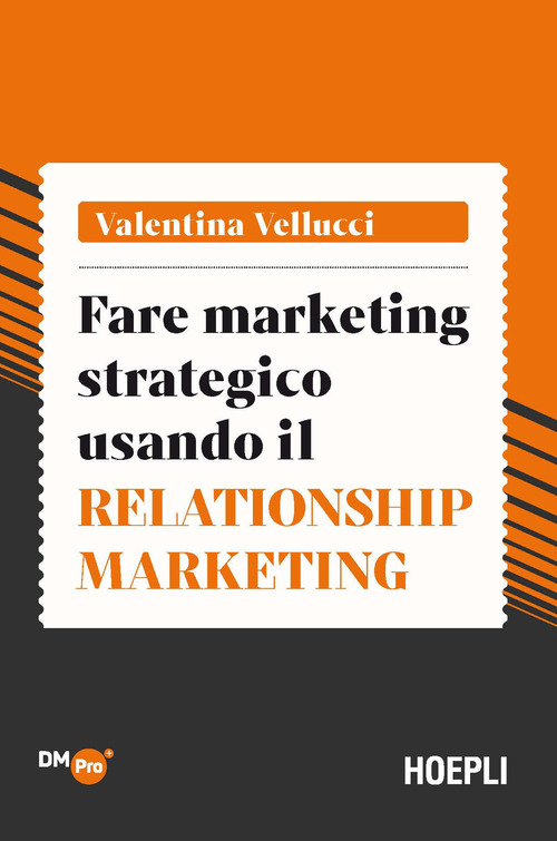Fare marketing strategico usando il Relationship marketing