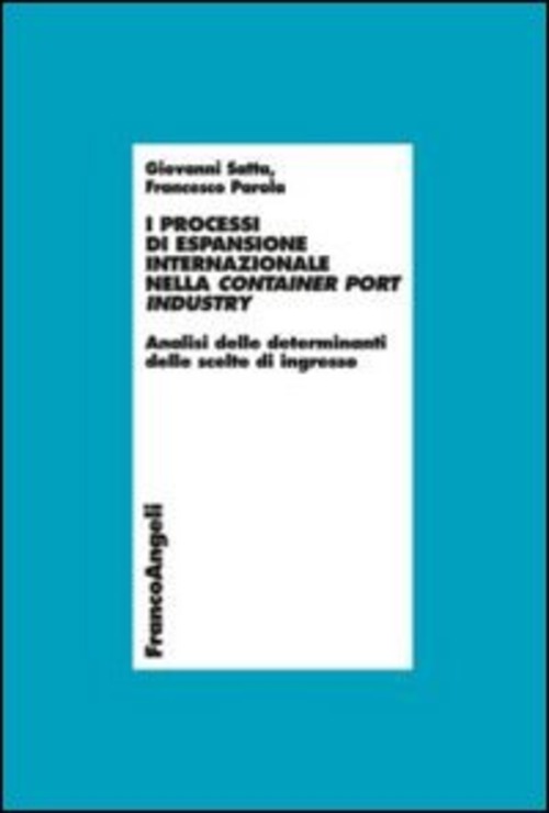 I processi di espansione internazionale nella container port industry. Analisi delle determinanti delle scelte di ingresso