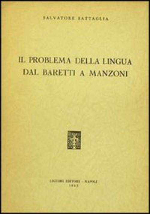 Il problema della lingua dal Baretti al Manzoni